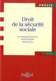 Michel Borgetto, Robert Lafore, Jean-Jacques Dupeyroux : Droit de la sécurité sociale (17e édition)