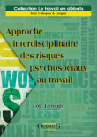 Loïc Lerouge (dir.) : Approche interdisciplinaire des risques psychosociaux au travail