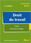 Sébastien Tournaux : Droit du travail : cours, exercices corrigés 2ème édition