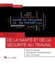 Maryse Badel, Alexandre Charbonneau, Loïc Lerouge : Droit de la santé et de la sécurité au travail