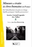 Bénédicte Lavaud-Legendre, Alice Tallon : Mineurs et traite des êtres humains en France