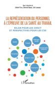 Johann Petit, Bernard Dugué, Loïc Lerouge (dir.) : La représentation du personnel à l’épreuve de la santé au travail : bilan pour les CHSCT et perspectives pour les CSE