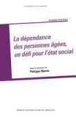 Philippe Martin (dir.) : La dépendance des personnes âgées, un défi pour l’état social
