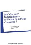 Nicolas Rebière (dir.) : Quel rôle pour la microfinance en Europe en période d’austérité ?